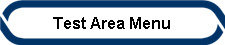 Test Area Menu